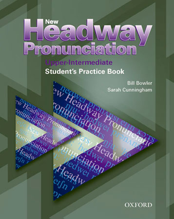 NEW HEADWAY PRONUNCIATION UPPER-INTERMEDIATE. COURSE BOOK