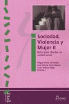 SOCIEDAD, VIOLENCIA Y MUJER II. RETOS PARA ABORDAR UN CAMBIO SOCIAL