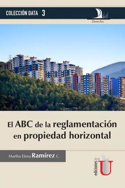 ABC DE LA REGLAMENTACI¢N EN PROPIEDAD HORIZONTAL