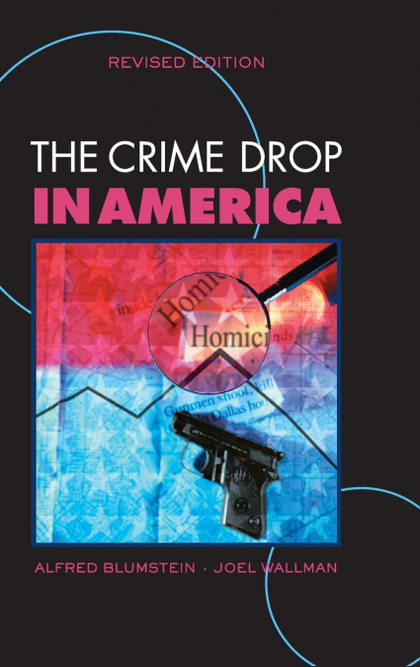 THE CRIME DROP IN AMERICA
