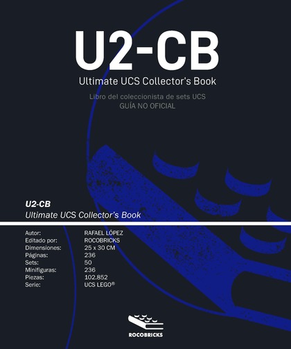 U2-CB ULTIMATE UCS COLLECTOR´S BOOK (LIBRO DEL COLECCIONISTA UCS). (GUÍA NO OFICIAL)