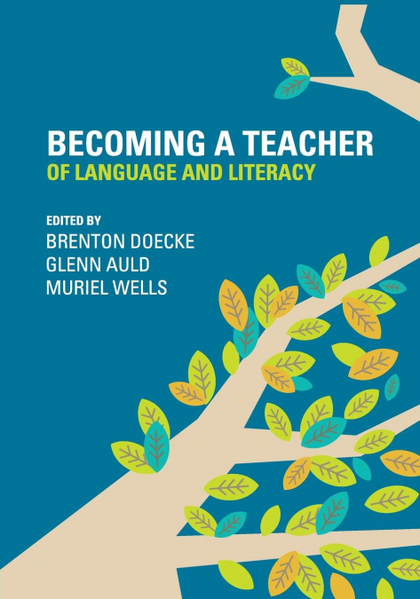 BECOMING A TEACHER OF LANGUAGE AND LITERACY