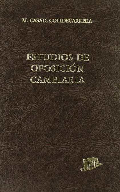 ESTUDIOS DE OPOSICIÓN CAMBIARIA