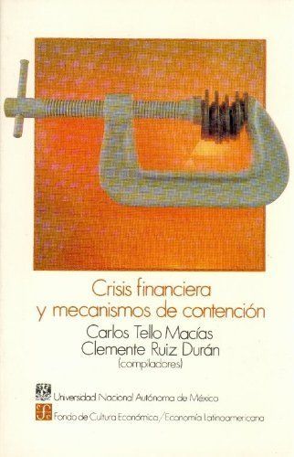 CRISIS FINANCIERA Y MECANISMOS DE CONTENCIÓN