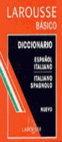 LAROUSSE BASICO DICCIONARIO ESPAÑOL ITALIANO-ITALIANO SPAGNOLO
