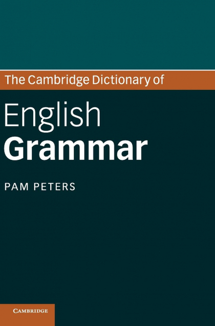 THE CAMBRIDGE DICTIONARY OF ENGLISH GRAMMAR