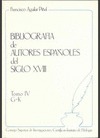 BIBLIOGRAFÍA DE AUTORES ESPAÑOLES DEL SIGLO XVIII. TOMO IV (G-K)