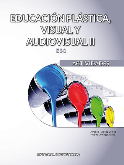 EDUCACIÓN PLÁSTICA, VISUAL Y AUDIOVISUAL II - ACTIVIDADES