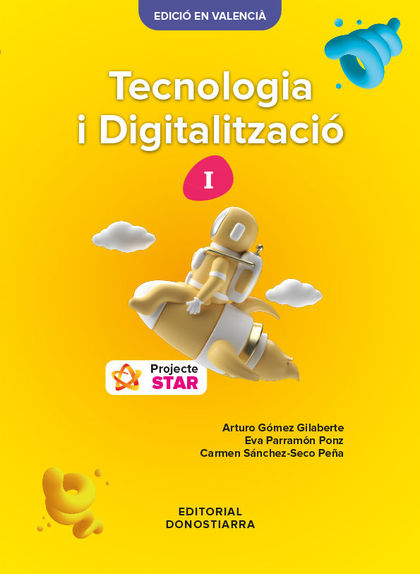 TECNOLOGIA I DIGITALITZACIÓ I - PROJECTE STAR