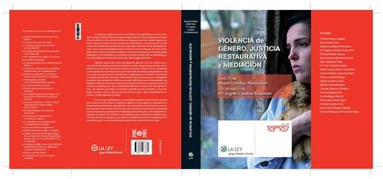 VIOLENCIA DE GÉNERO, JUSTICIA RESTAURATIVA Y MEDIACIÓN