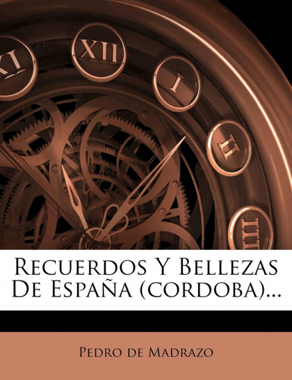 RECUERDOS Y BELLEZAS DE ESPAÑA (CORDOBA)...