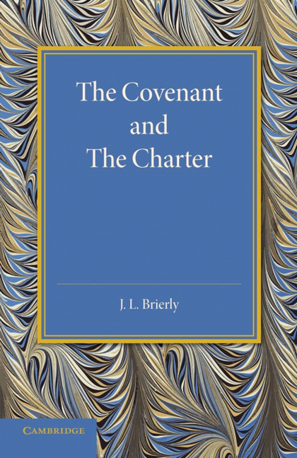 THE COVENANT AND THE CHARTER