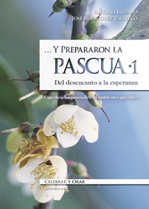 ... Y PREPARARON LA PASCUA / 1