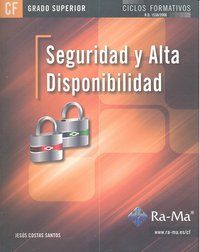 SEGURIDAD Y ALTA DISPONIBILIDAD (GRADO SUPERIOR)