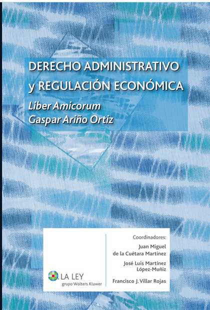 Derecho administrativo y regulación económica