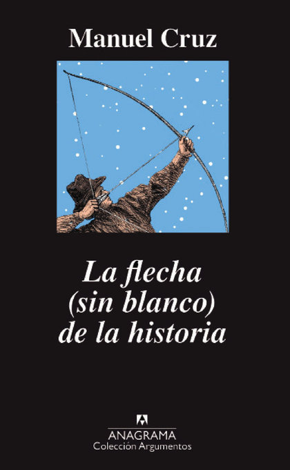 LA FLECHA (SIN BLANCO) DE LA HISTORIA.