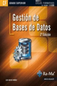 GESTIÓN DE BASES DE DATOS. 2ª EDICIÓN (GRADO SUPERIOR).