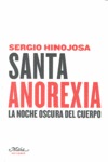 SANTA ANOREXIA : LA NOCHE OSCURA DEL CUERPO
