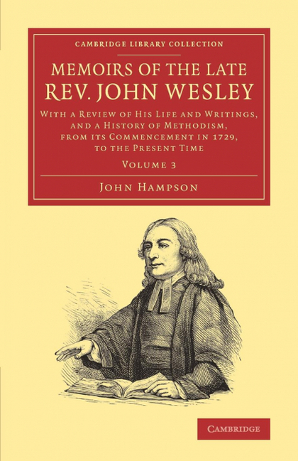 MEMOIRS OF THE LATE REV. JOHN WESLEY, A.M.