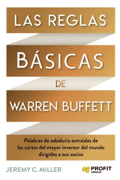 REGLAS BASICAS DE WARREN BUFFETT, LAS