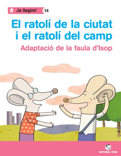 JA LLEGIM! 014 - EL RATOLÍ DE LA CIUTAT I EL RATOLÍ DEL CAMP -ADAPTACIÓ DE LA FA