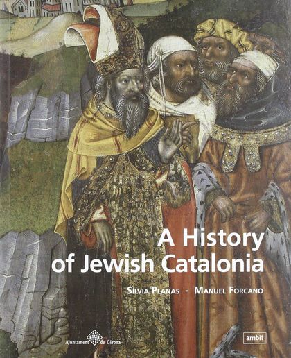A HISTORY OF JEWISH CATALONIA