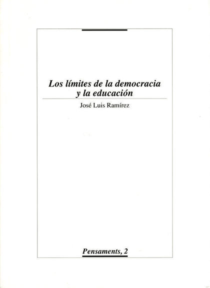 LOS LÍMITES DE LA DEMOCRACIA Y LA EDUCACIÓN.