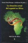 SITUACION ACTUAL DEL ESPAÑOL EN AFRICA. INTERNACIONAL DE HISPANISTAS EN AFRICA
