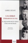 E. M. CIORAN. ITINERARIOS DE UNA VIDA