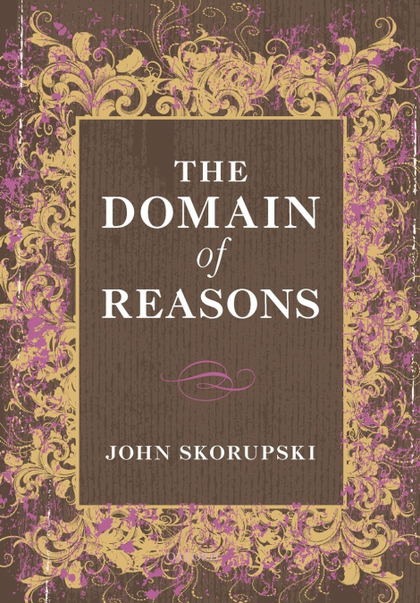 THE DOMAIN OF REASONS