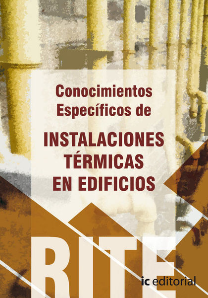 REGLAMENTO DE INSTALACIONES TÉRMICAS EN EDIFICIOS - (VOL. 4). CONOCIMIENTOS ESPE
