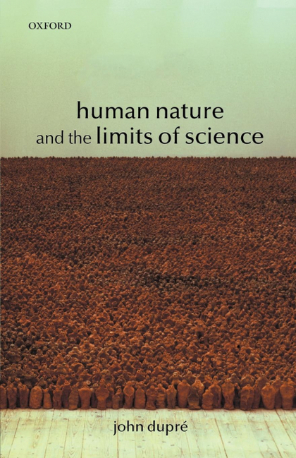 HUMAN NATURE AND THE LIMITS OF SCIENCE