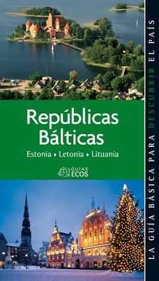 REPÚBLICAS BÁLTICAS : ESTONIA, LETONIA Y LITUANIA