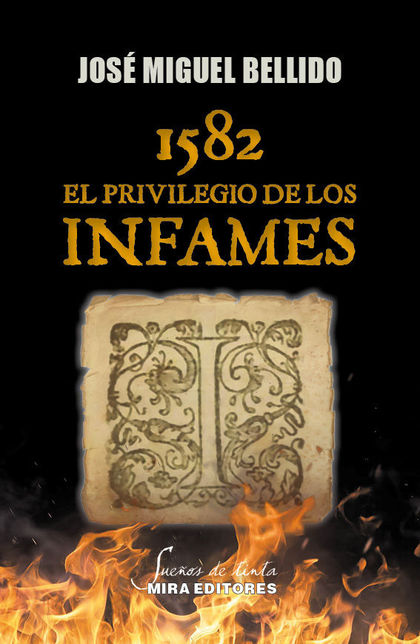 1582, EL PRIVILEGIO DE LOS INFAMES