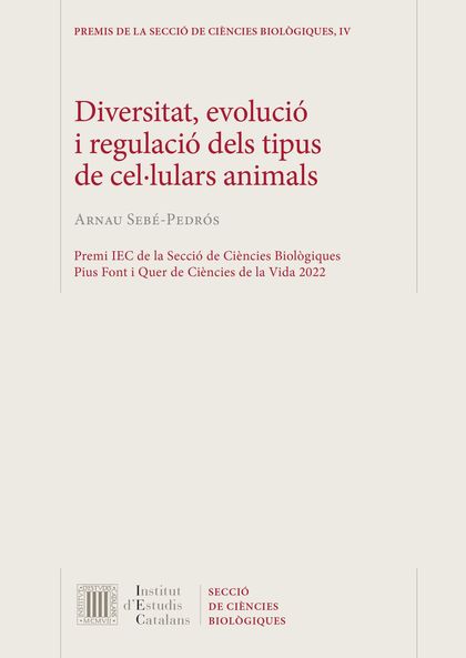 DIVERSITAT, EVOLUCIÓ I REGULACIÓ DELS TIPUS DE CEL·LULARS ANIMALS