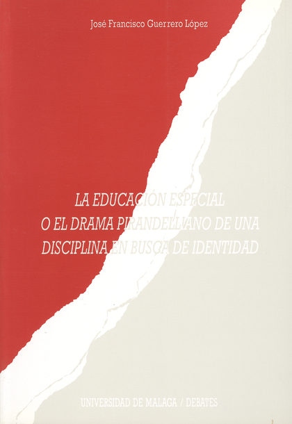 EDUCACION ESPECIAL O EL DRAMA PIRANDELLIANO