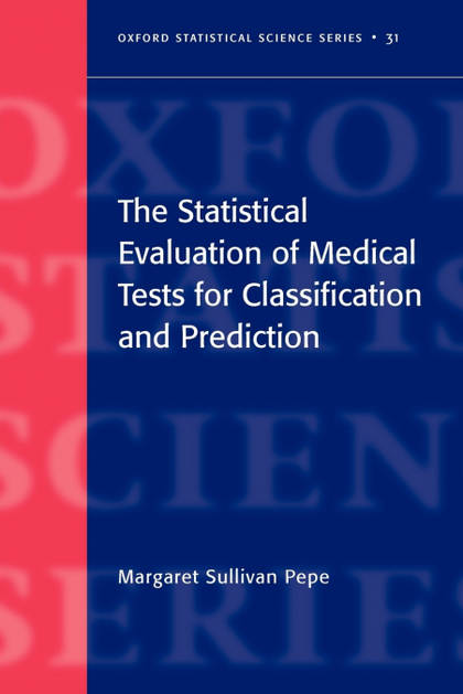 THE STATISTICAL EVALUATION OF MEDICAL TEST