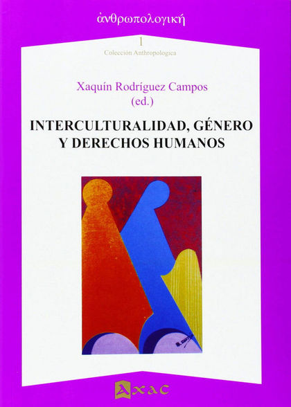 INTERCULTURALIDAD, GÉNERO Y DERECHOS HUMANOS