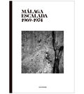 MALAGA ESCALADA 1969-1974
