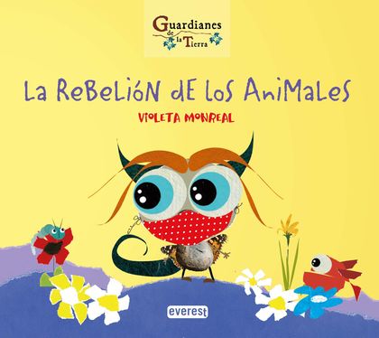 LA REBELIÓN DE LOS ANIMALES (GUARDIANES DE LA TIERRA).