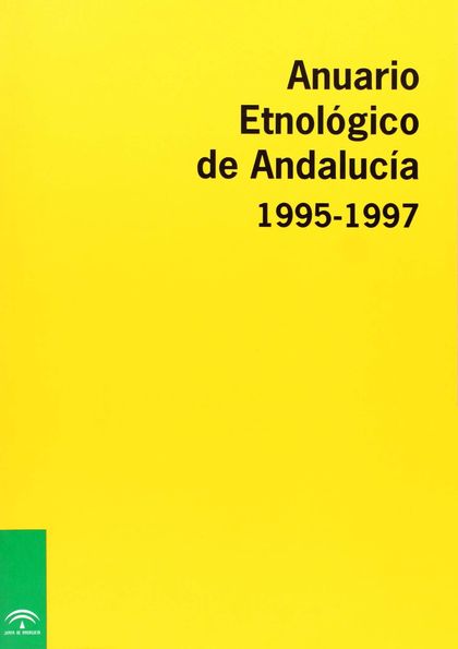 ANUARIO ETNOLÓGICO DE ANDALUCÍA 1995-1997