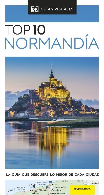 Normandía (Guías Visuales TOP 10)