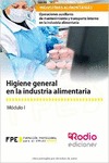 HIGIENE GENERAL EN LA INDUSTRIA ALIMENTARIA (MF0546_1)