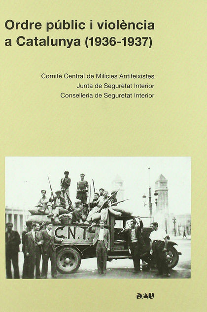 ORDRE PÚBLIC I VIOLÈNCIA A CATALUNYA (1936-1937)