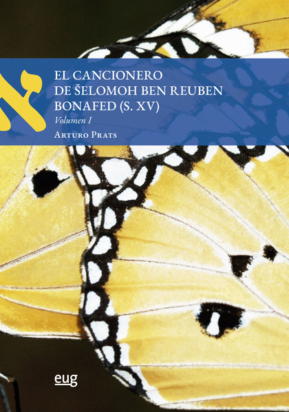 EL CANCIONERO DE SELOMOH BEN REUBEN BONAFED (S.XV).