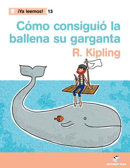 ¡YA LEEMOS! 013 - CÓMO CONSIGUIÓ LA BALLENA SU GARGANTA -R. KIPLING-