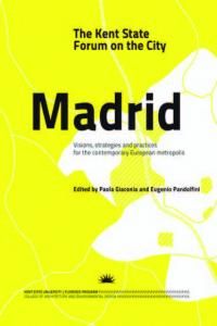 THE KENT STATE FORUM ON THE CITY, MADRID