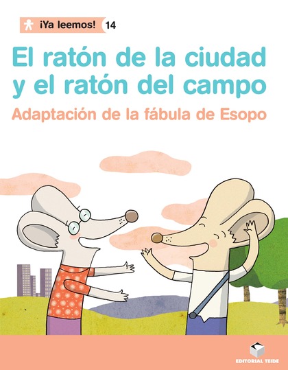 ¡YA LEEMOS! 014 - EL RATÓN DE LA CIUDAD Y EL RATÓN DEL CAMPO -ADAPTACIÓN DE LA F
