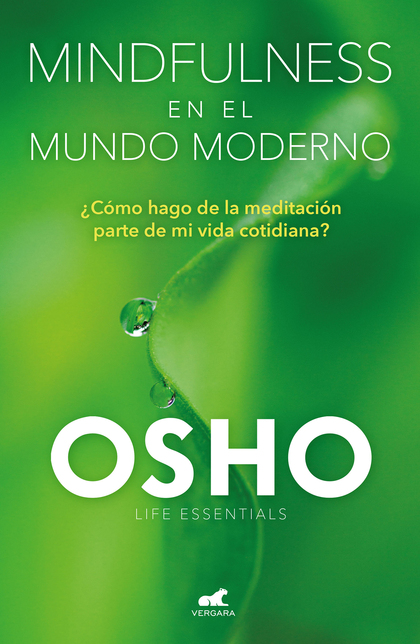 Mindfulness en el mundo moderno (Osho Life Essentials)
