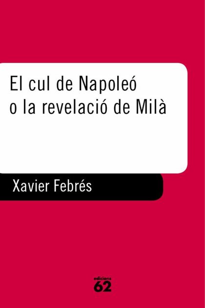 El cul de Napoleó o la revelació de Milà